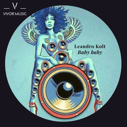 Leandro Kolt - Baby baby [SAA140]